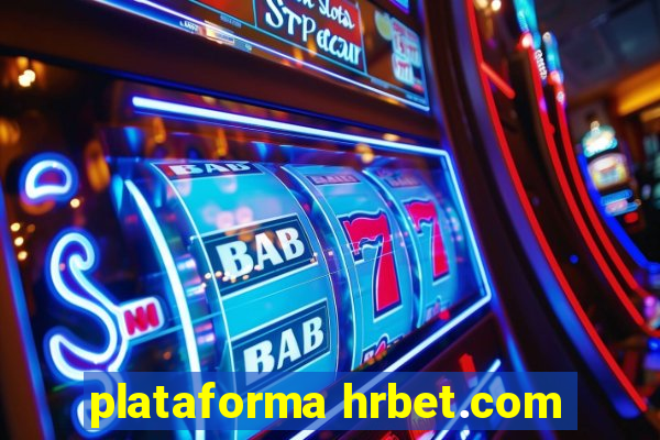 plataforma hrbet.com